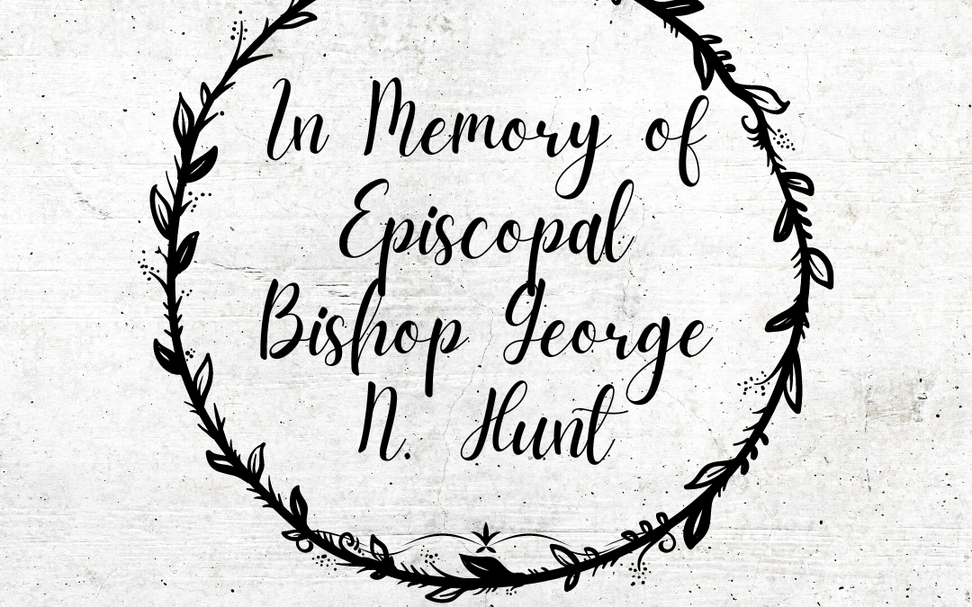 In memory of George N Hunt